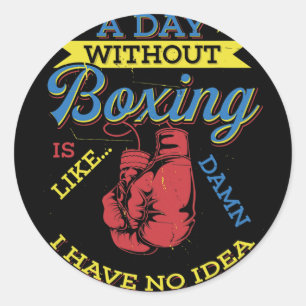 Ein Tag ohne Boxgeschenk Lustiger Boxer Kickboxen Runder Aufkleber