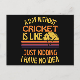 Ein Tag ohne Cricket Funny Cricket Lover Postkarte