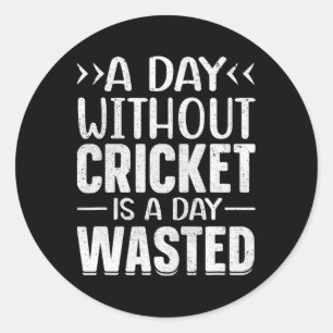 Ein Tag ohne Cricket Lustiger Cricket-Spieler Cric Runder Aufkleber