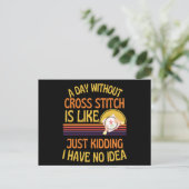 Ein Tag ohne Cross Stitch Funny Lover Postkarte (Stehend Vorderseite)