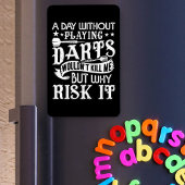 Ein Tag ohne Darm - Funny Dart Player Magnet