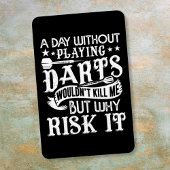 Ein Tag ohne Darm - Funny Dart Player Magnet