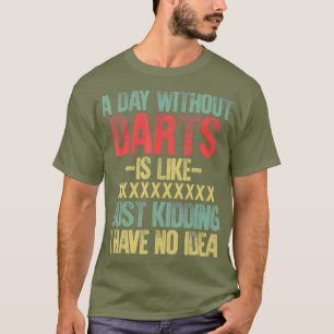 Ein Tag ohne Darm ist wie ein Kind, das ich habe T-Shirt