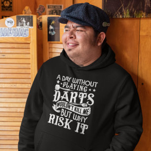 Ein Tag ohne Dunkelheit - Funny Dart Spaß Hoodie