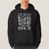 Ein Tag ohne Dunkelheit - Funny Dart Spaß Hoodie (Vorderseite)