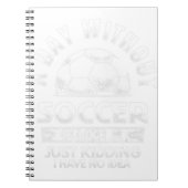 Ein Tag ohne Fußball Notizblock (Vorderseite)