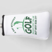 Ein Tag ohne Golf Headcover (Vorderseite)