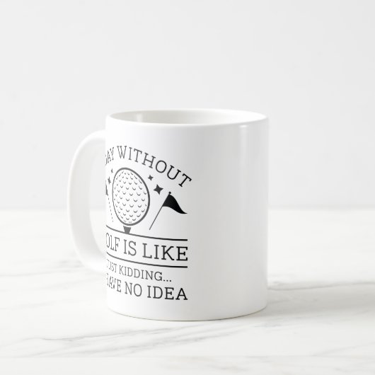 Ein Tag ohne Golf Kaffeetasse (Vorderseite Links)