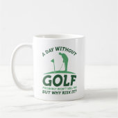 Ein Tag ohne Golf Kaffeetasse (Links)