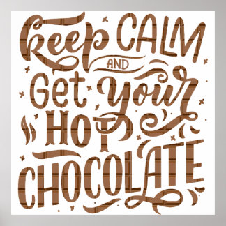 Ein Tag ohne heiße Schokolade ist wie ein Scherz Poster