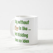 Ein Tag ohne Kaffee T-Shirt Kaffeetasse (Vorderseite Links)