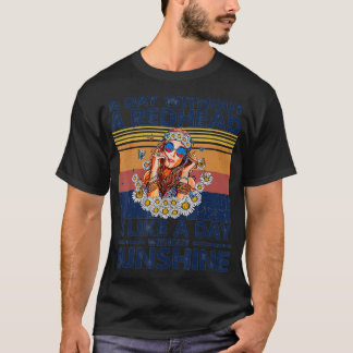 Ein Tag ohne Kopf ist wie ein Tag ohne Sonnenschei T-Shirt