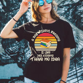 Ein Tag ohne Leseschwäck T-Shirt