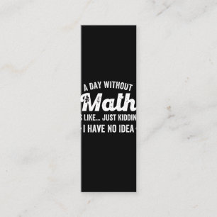 Ein Tag ohne Mathematik ist wie nur ein Scherz hab