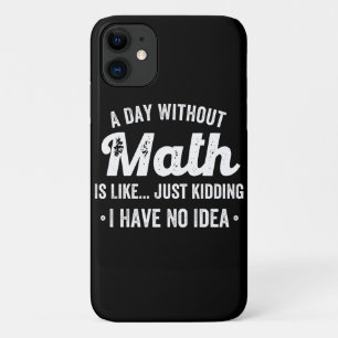 Ein Tag ohne Mathematik ist wie nur ein Scherz hab Case-Mate iPhone Hülle