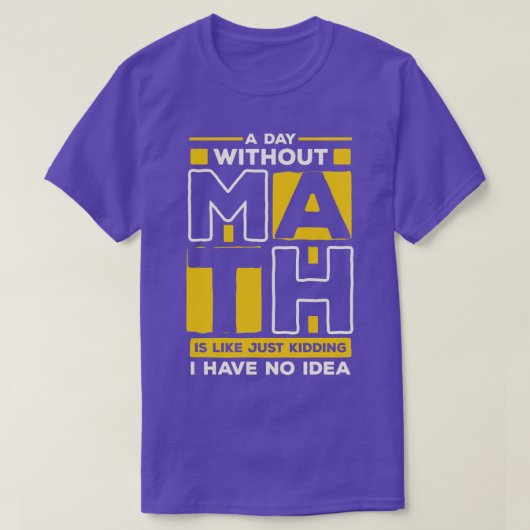Ein Tag ohne Mathematik T-Shirt (Design vorne)