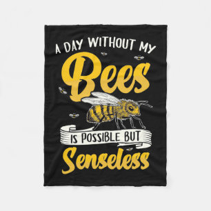Ein Tag ohne meine Bienen Fleecedecke