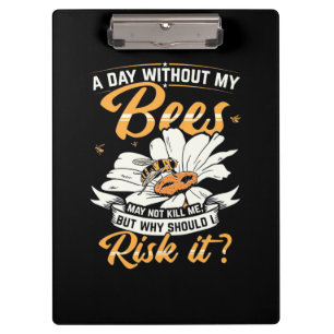 Ein Tag ohne meine Bienen Klemmbrett