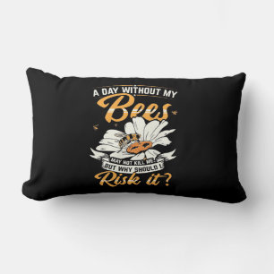 Ein Tag ohne meine Bienen Lendenkissen