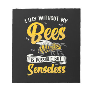 Ein Tag ohne meine Bienen Notizblock