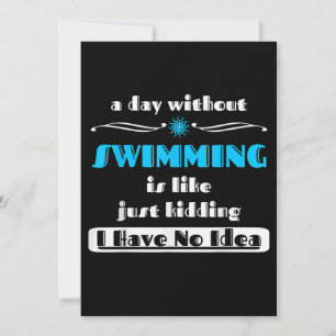 Ein Tag ohne Schwimmen ist wie einfach nur Design  Feiertagskarte