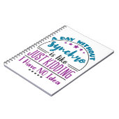 Ein Tag ohne Synchro Funny Synchronschwimmen Notizblock (Linke Seite)