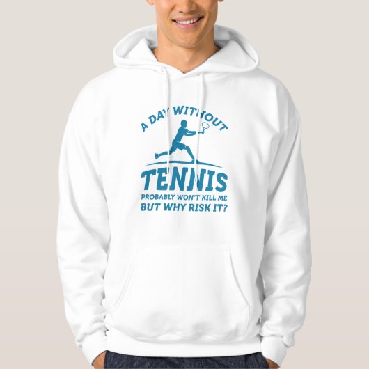 Ein Tag ohne Tennis Hoodie (Vorderseite)