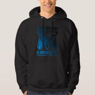 Ein Tag ohne Videospiele ist nicht der perfekte Ta Hoodie