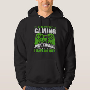 Ein Tag ohne Videospiele ist wie ein Gamer-Videosp Hoodie
