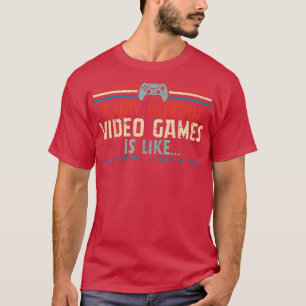 Ein Tag ohne Videospiele ist wie: Funny Gamer Gif T-Shirt