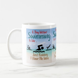 Ein Tag ohne zu schwimmen ist wie ein Kinderspiel, Kaffeetasse