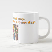 "Ein Tag voller Arbeit" - Funny Jumbo-Tasse (Rechts)