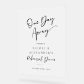 Ein Tag vor der Probe Begrüßung Acrylschild (Winkel)