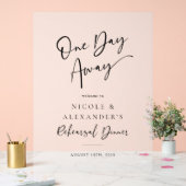 Ein Tag vor der Probe Begrüßung Acrylschild (Hochzeit)
