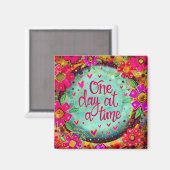 Ein Tag zu einer Zeit florale Inspirivity Floral T Magnet (Vorderseite/Rückseite)