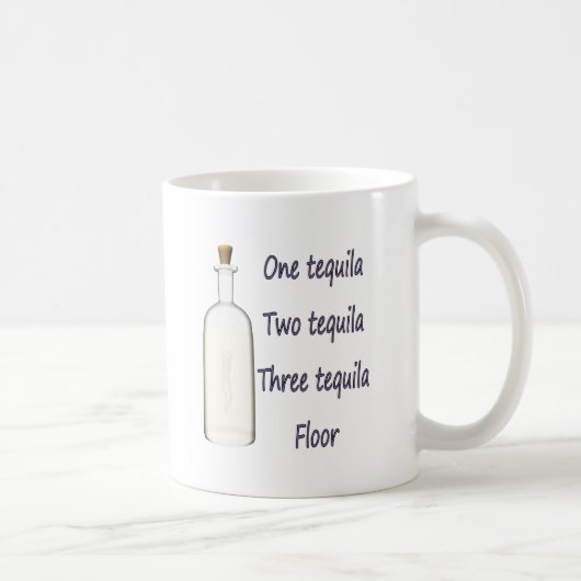 Ein Tequila Zwei Tequila Drei Tequila Vier Kaffeetasse (Rechts)