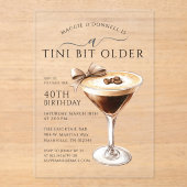 Ein Tini Bit älter als 40. Geburtstag Espresso Mar Acryleinladungen (Vorderseite)