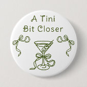 Ein Tini-Bit Nahes Brautparty Button (Vorderseite)