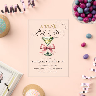 Ein Tini Bit Older Martini Pink Bow Geburtstag Acryleinladungen