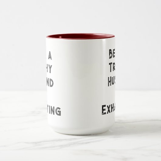 Ein tochrisches Ehemann zu sein, erschöpft Tasse (Zentrum)
