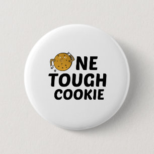EIN TOUGH COOKIE BUTTON