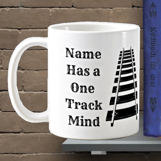 Ein Track-Mind-Add-Name personalisieren Funny Trai Kaffeetasse