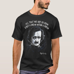 Ein Traum im Traum Edgar Allan Poe Zitat T-Shirt