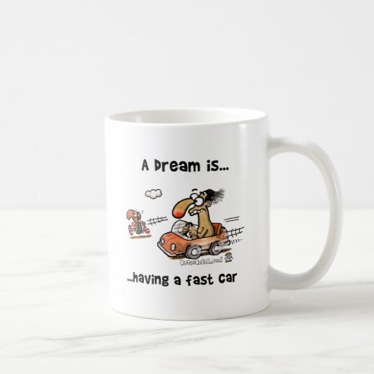 Ein Traum ist… Ein schnelles Auto haben Kaffeetasse (Rechts)
