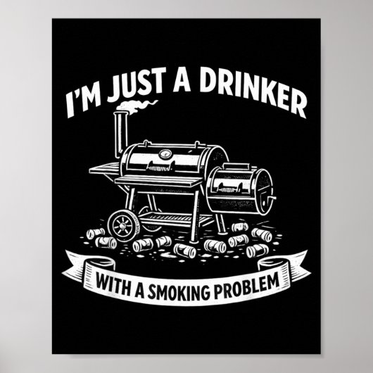 Ein Trinker mit einem Raucherproblem, das BBQ-Dämo Poster (Vorne)
