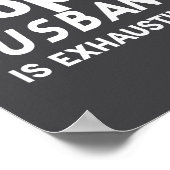 Ein Trophäen-Ehemann zu sein ist erschöpfend  Poster (Ecke)