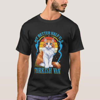 EIN TÜRKISCHER VAN IST MEIN BESSERER HALB T-Shirt