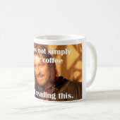 Ein tut nicht einfach kaffeetasse (VorderseiteRechts)