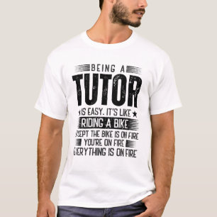 Ein Tutor zu sein ist leicht T-Shirt