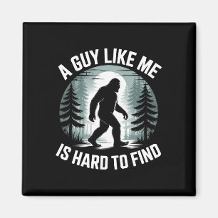 Ein Typ wie ich ist schwer lustig Bigfoot Wald zu Magnet